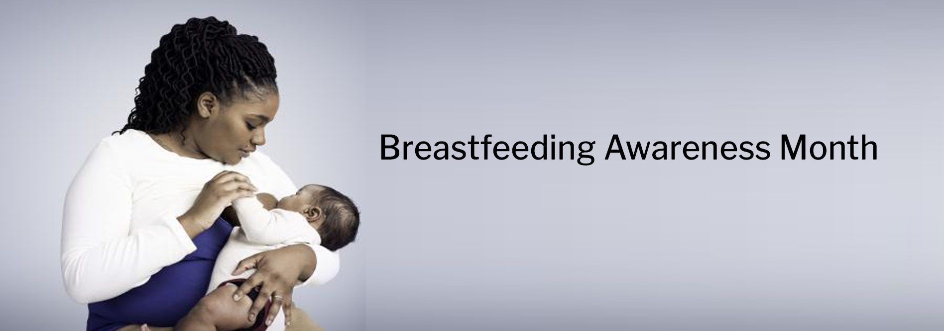 August: Breastfeeding Awareness Month